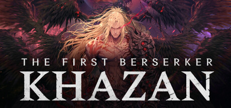 第一狂战士 卡赞（The First Berserker Khazan）DEMO