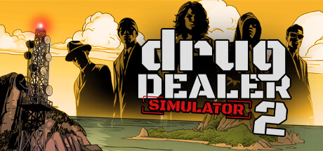 毒枭模拟器2（Drug Dealer Simulator 2）v1.013免安装中文版