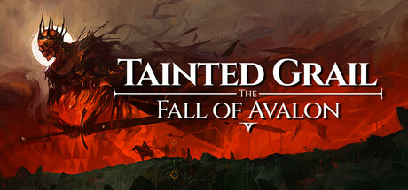 污痕圣杯 阿瓦隆的陨落（Tainted Grail The Fall of Avalon）v1.0免安装中文版